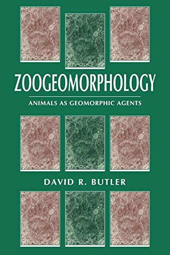 Zoogeomorphology: Animals as Geomorphic Agents von Cambridge University Press